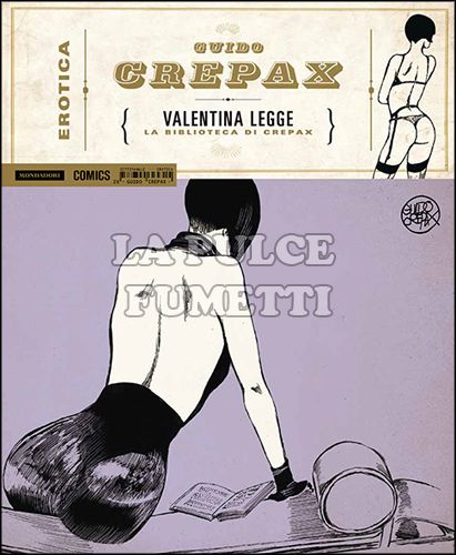 EROTICA #    28 - GUIDO CREPAX - VALENTINA LEGGE: LA BIBLIOTECA DI CREPAX